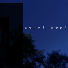 Overflowed