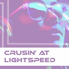 Crusin' At Lightspeed (523Hz)