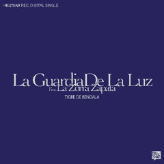 La Guardia De La Luz feat. La Zorra Zapata - Tigre De Bengala (Coyote Dreamer Remix)