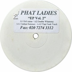 2 Phat Ladies - He's Mine (2001)