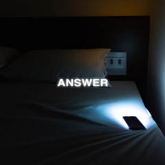 answer (prod. n0ah)