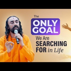 The ONLY Goal We Are Searching For In Life - An Eye - Opening Truth