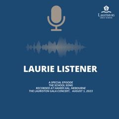 Laurie Listener - Special Episode - The History Of The School Song