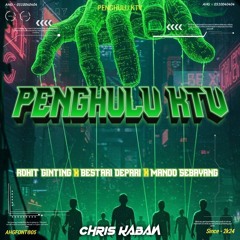 PENGHULU KTV (CHRIS KABAN X ROHIT GINTING X BESTARI DEPARI X MANDO SEBAYANG)