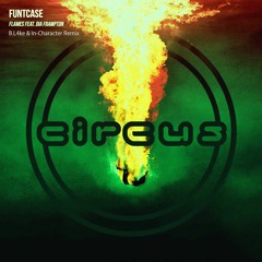 Funtcase - Flames feat.Dia Frampton(B.L4ke & In-Character Bootleg)(2022 stuff))