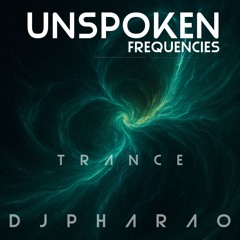 UNSPOKEN FREQUENCIES