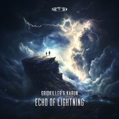 GridKiller & Karun - Echo Of Lightning