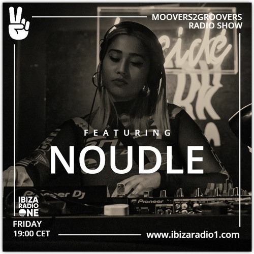Noudle Guestmix for Moovers2Groovers on Ibiza Radio 1 - 6th February 2021