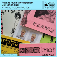 lost and found (zines special) - MORT-MOI  - 15 Aug 2025