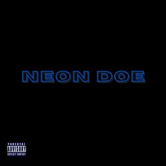 Neon Doe(Prod. XTT)