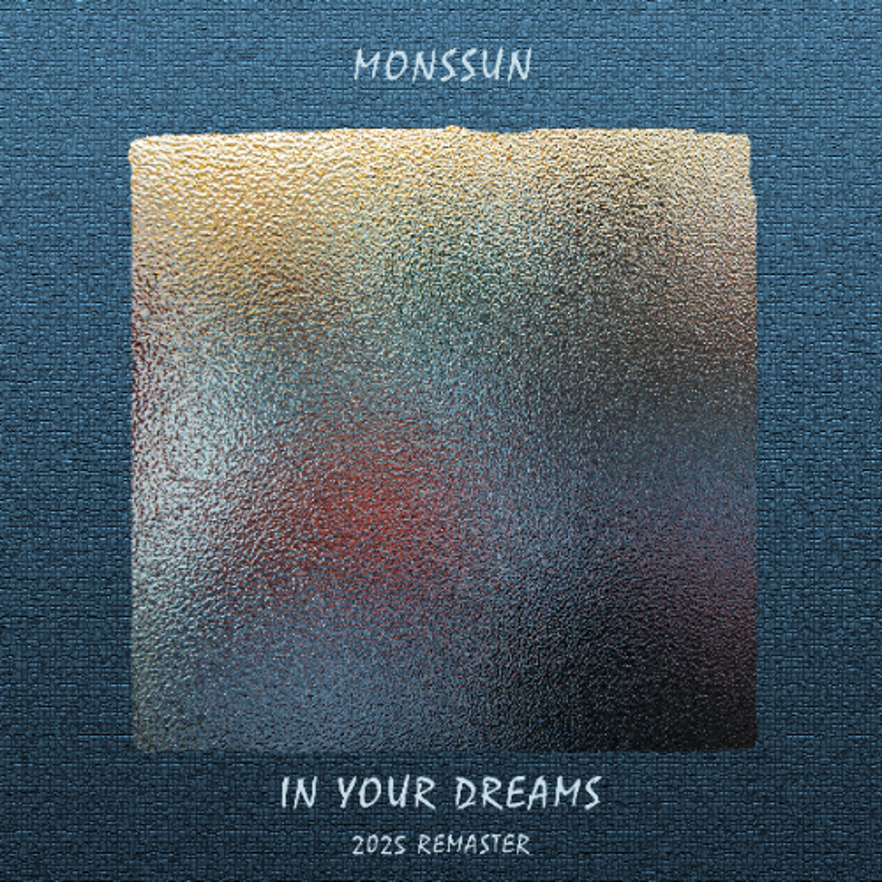 Monssun - In Your Dreams (2025 Remaster / Demo) episode artwork