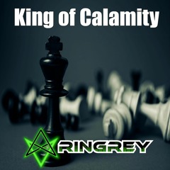 King Of Calamity