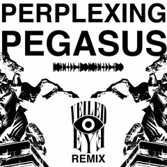 PERPLEXING PEGASUS ᴠᴇɪʟᴇᴅ ᴇʏᴇ [𝗥𝗠𝗫] [FREE DL] -<O>-