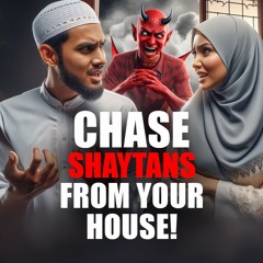 WHY MOST MUSLIMS HAVE PROBLEMS AT HOME!