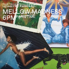 LYL Radio - Mellow Madness w/ Clémentine 01.02.22