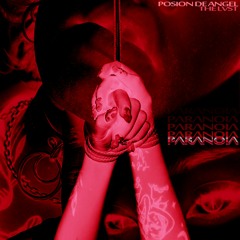 Paranoia (ft. Posion de Angel)