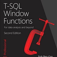 [Free] EBOOK ✔️ T-SQL Window Functions: For data analysis and beyond (Developer Refer