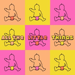 All The Little Things