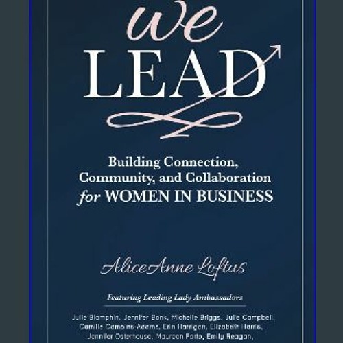 Stream {DOWNLOAD} 📕 We Lead Connection, Community, and Collaboration