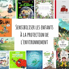 #18 Sensibiliser les enfants à la protection de l'environnement