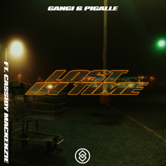 Gangi & Pigalle - Lost in Time ft. Cassidy Mackenzie