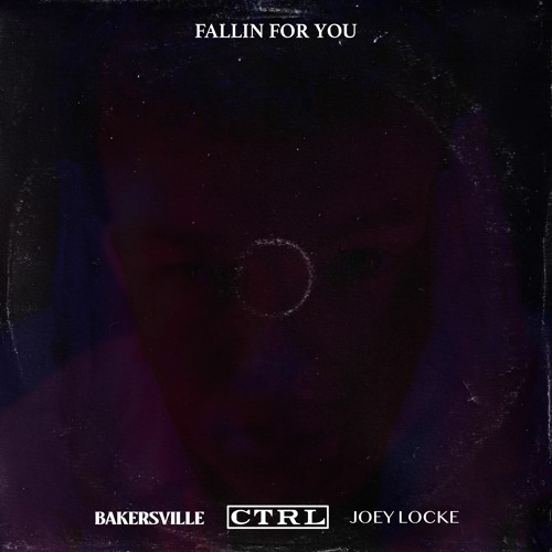 Fallin' For You  Ft. Joey Locke & Bakersville