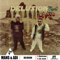 Man$  & ADI - Delusion