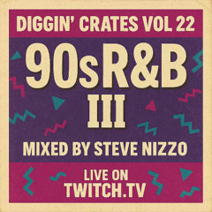 Diggin' Crates Vol 22 - 90s RnB III 💃🏾🕺🏾