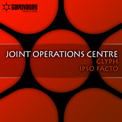 Joint Operations Centre - Glyph (Original Mix)