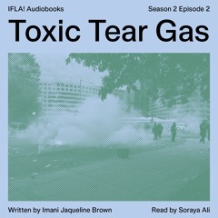 S2E2: Toxic Tear Gas