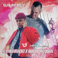 Delvsoul x DJ MkFly Present: Fly High Radio X Madborough [FHR 012]