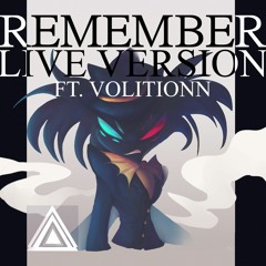 Remember (Arackniss' Song) [Live Version ft. Volitionn]
