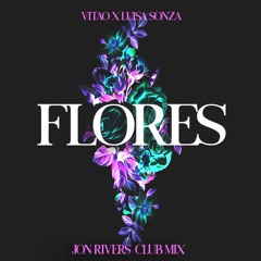 Vitão, Luísa Sonza - Flores(Jon Rivers Club Mix)