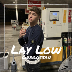 Gregossan - Lay Low (Prod. Arturo)