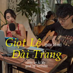 [lofi.ver] Giọt Lệ Đài Trang (st Châu Kỳ) | cover by ÁI MY (prod. veritaxx)