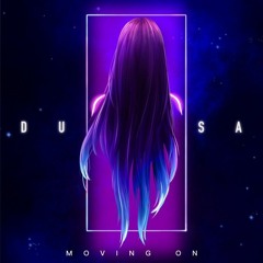 Dusa - Moving on