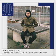 A Way With Music [102] - 21st October 2021