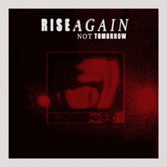 Rise Again