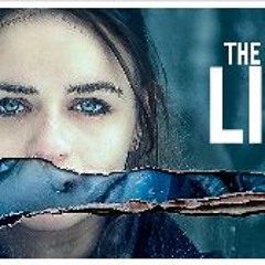 The Lie (2018) FullMovie MP4/720p 7172168