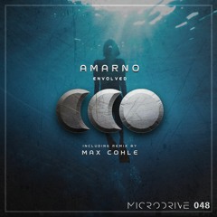 PREMIERE: Amarno - Envolved (Max Cohle Remix) [Microdrive]
