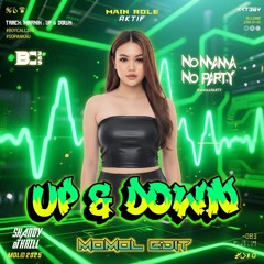 UP & DOWN #MAMAPARTY ( Shndy8thrill x Momol Edit )#VIRALKAU #BOYCALL369