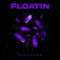 Flexfade - Floatin (Extended Mix) [FREE DOWNLOAD]