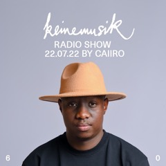 Keinemusik Radio Show by Caiiro 22.07.2022