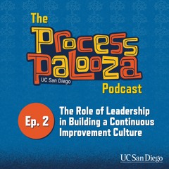Process Palooza Podcast Ep. 2: The Role of Leadership in Building a Continuous Improvement Culture