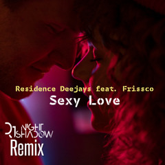 Residence Deejays feat. Frissco - Sexy Love (Nightshadow Remix)