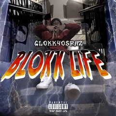 Blokk Life (Prod. Holyfield)