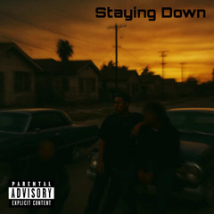 STAYING DOWN (Prod. XBLUDEX)