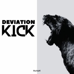 DEVIATION KICK