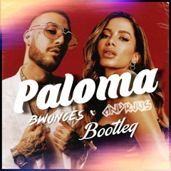 Fred De Palma & Anitta - Paloma (Bwonces & ANDRJUS Bootleg)