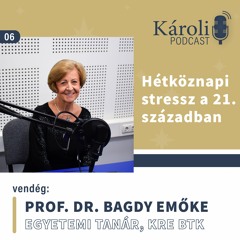 Hétköznapi stressz a 21. században - Prof. Dr. Bagdy Emőkével beszélgettünk